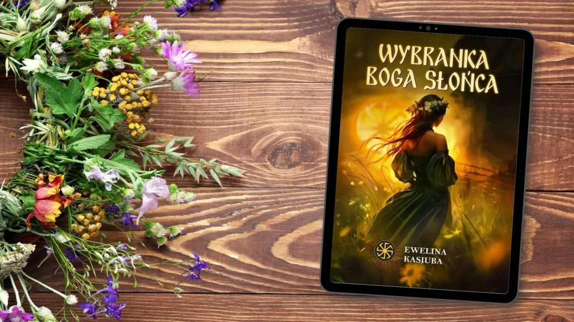 "Wybranka boga słońca" - Ewelina Kasiuba - Kot, kawa i książki