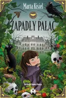 „Zapadły pałac” – Marta Kisiel - okładka