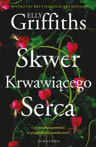 "Skwer krwawiącego serca" - Elly Griffiths - okładka