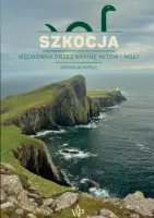 „Szkocja. Wędrówka przez krainę mitów i mgły” – Patrycja Kupiec - okładka