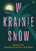 „W krainie snów” - Roksana Jędrzejewska-Wróbel - okładka