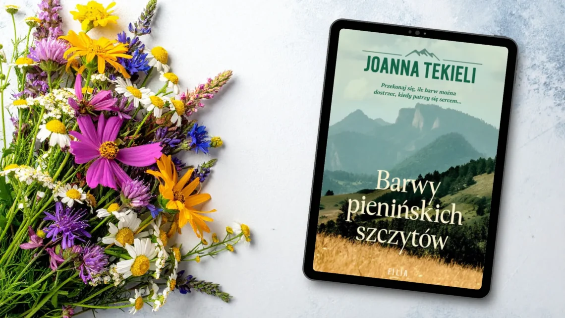 "Barwy pienińskich szczytów" - Joanna Tekieli - Kot, kawa i książki