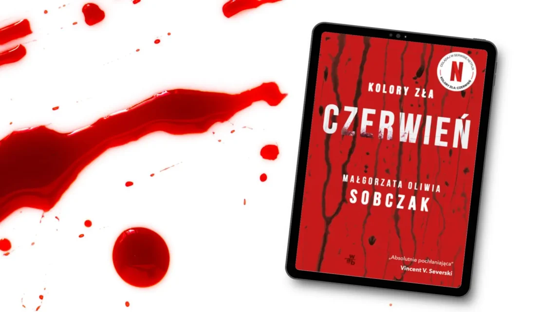 "Czerwień. Kolory zła - tom 1" - Małgorzata Oliwia Sobczak - Kot, kawa i książki