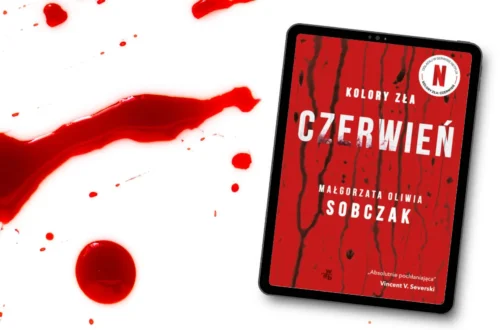 "Czerwień. Kolory zła - tom 1" - Małgorzata Oliwia Sobczak - Kot, kawa i książki