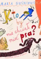 „Kto by nie chciał mieć psa?” – Marta Guśniowska, Daniel de Latour - okładka