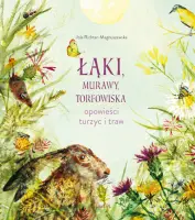 „Łąki, murawy, torfowiska. Opowieści turzyc i traw” – Jolanta Richter - Magnuszewska - okładka