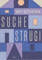 „Suche Strugi” – Wit Szostak - okładka