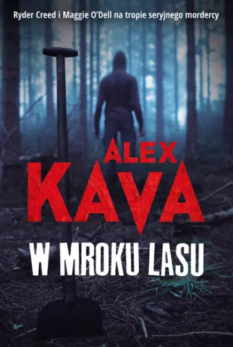 “W mroku lasu” - Alex Kava - okładka