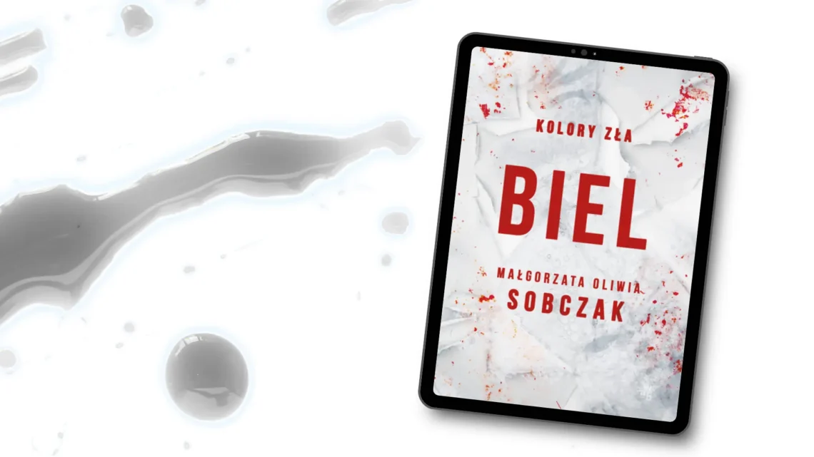 "Biel. Kolory zła – tom 3" - Małgorzata Oliwia Sobczak - Kot, kawa i książki