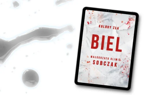"Biel. Kolory zła – tom 3" - Małgorzata Oliwia Sobczak - Kot, kawa i książki