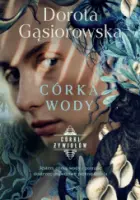 "Córka wody" - Dorota Gąsiorowska - okładka