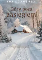 "Góry poza zasięgiem" - Anna Szczypczyńska - okładka