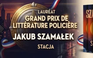 Jakub Szamałek zdobywa prestiżowe Grand Prix de littérature policière 2026