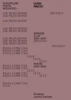 "Jak przechodzi światło. Wiersze z lat 2004–2024" – Luigi Nacci - okładka