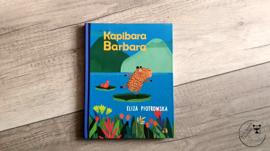 "Kapibara Barbara" - Eliza Piotrowska - Kot, kawa i książki