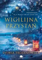 "Wigilijna przystań" - Trojanowska Sylwia  - okładka