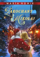 "Zakochany Mikołaj" - Nowik Marta - okładka