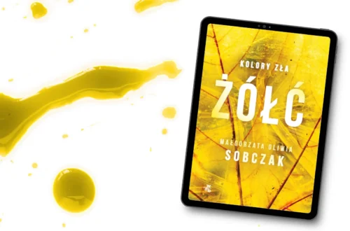 "Żółć. Kolory zła – tom 4" - Małgorzata Oliwia Sobczak - Kot, kawa i ksążki
