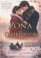 "Żona dla dziedzica" - Gajdowska Urszula - okładka