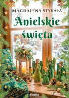 "Anielskie święta" - Magdalena Stykała  - okładka