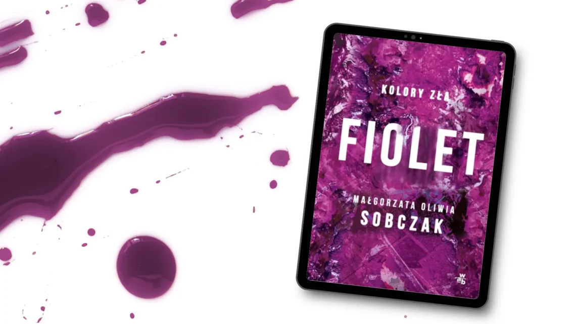 "Fiolet. Kolory zła – tom 7" - Małgorzata Oliwia Sobczak - Kot, kawa i książki