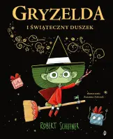 "Gryzelda i świąteczny duszek" - Robert Scheffner - okładka