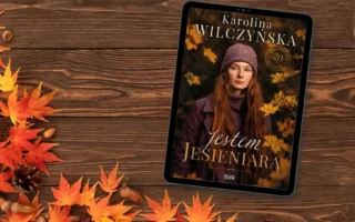 "Jestem jesieniarą" - Karolina Wilczyńska - Kot, kawa i książki