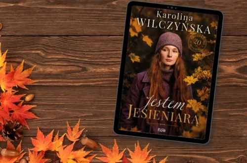 "Jestem jesieniarą" - Karolina Wilczyńska - Kot, kawa i książki