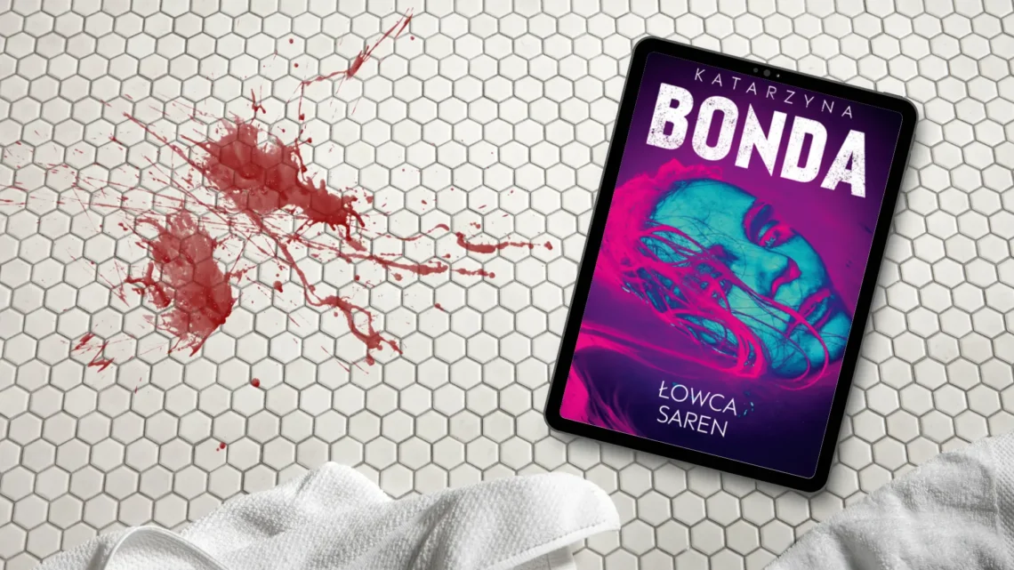 „Łowca saren” – Katarzyna Bonda - Kot, kawa i książki