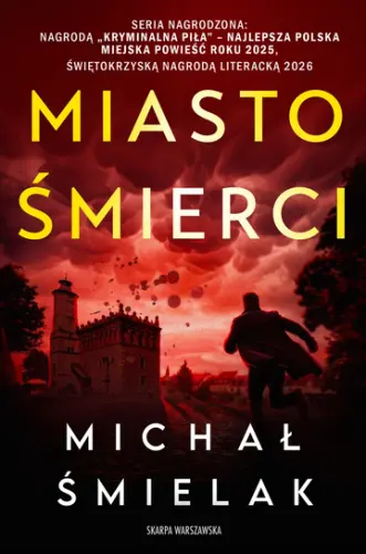 "Miasto śmierci" - Michał Śmielak - okładka