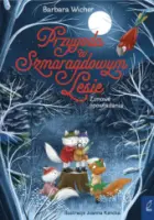 "Przygoda w Szmaragdowym Lesie. Zimowe opowiadania" - Barbara Wicher, Joanna Kencka - okładka