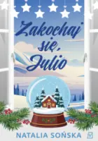 "Zakochaj się, Julia" - Natalia Sońska - okładka