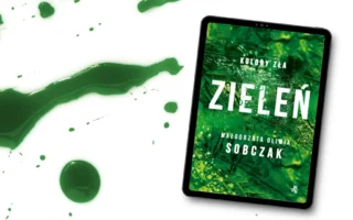 "Zieleń. Kolory zła – tom 6" - Małgorzata Oliwia Sobczak - Kot, kawa i książki