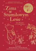 "Zima w Stumilowym Lesie" - Jane Riordan - okładka